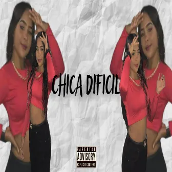 Chica Dificil by jd