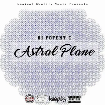 Astral Plane by Hi Potent C