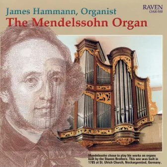 The Mendelssohn Organ by James Hammann