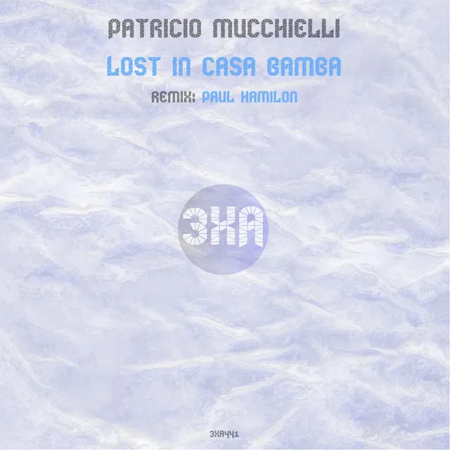 Lost in Casa Bamba - Paul Hamilton Remix