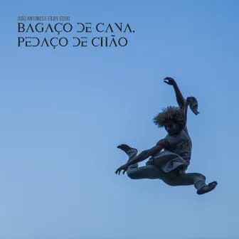 Bagaço de Cana, Pedaço de Chão by Edmo