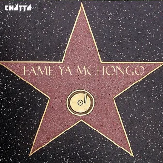 Fame Ya Mchongo ( Fym ) by chatta