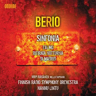 Berio: Ritirata notturna di Madrid, Calmo & Sinfonia by Virpi Räisänen