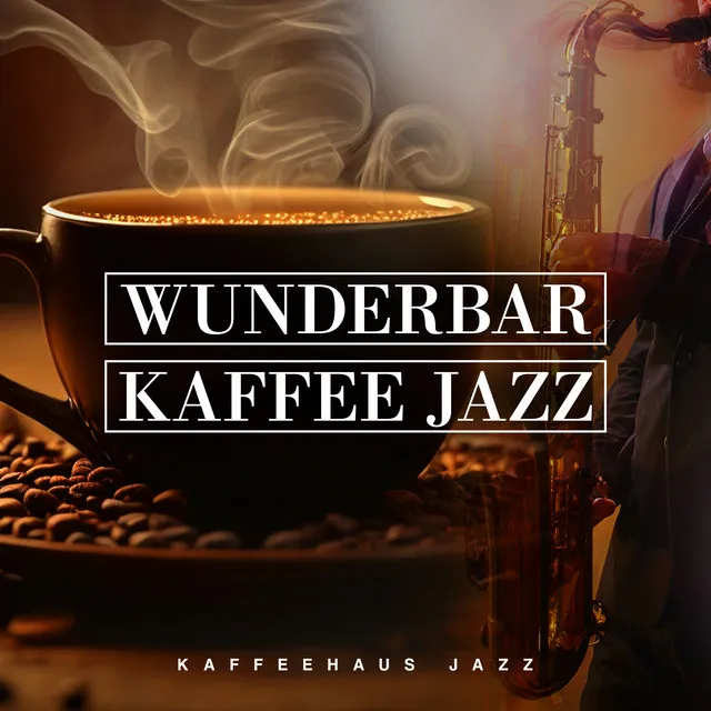 Wunderbar Kaffee Jazz