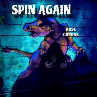 Spin Again by Rose Capone