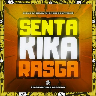 SENTA KIKA RASGA by DJ RX DA DZ7