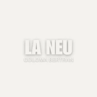 La Neu by Coloma Bertran