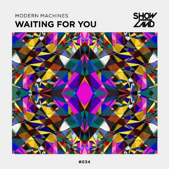 Waiting For You by Modern Machines