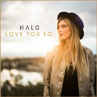 Love You So by Halo