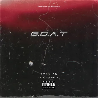 G.O.A.T by Yung AK