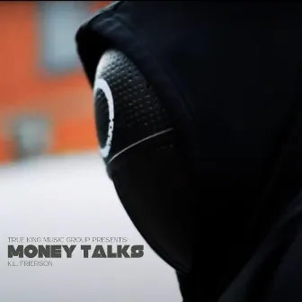 Money Talks (Get Money) by K.L. Frierson