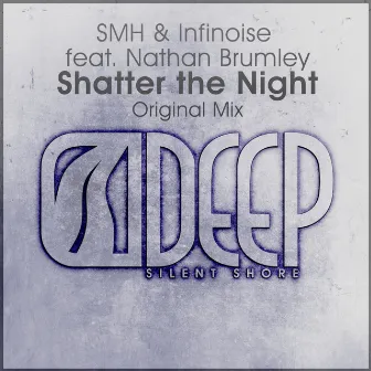 Shatter The Night (Extended Mix) by InfiNoise