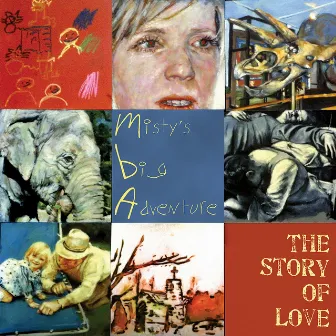 The Story Of Love by Misty's Big Adventure