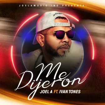 ME DIJERON by JOEL A