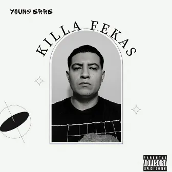 Killa Fekas (Remasterizado) by Young Erre