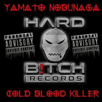 Cold Blood Killer by Yamato Nobunaga