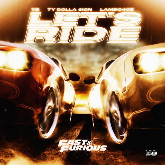 Let's Ride (feat. YG, Ty Dolla $ign, Lambo4oe) - Trailer Anthem / Extended Version