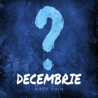 Decembrie by Katy Rain