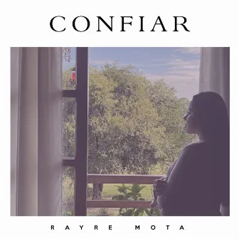 Confiar by Rayre Mota