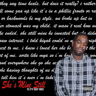 She's Mine Still (Flyy Guy Mix) by Flyy Guy Fresh