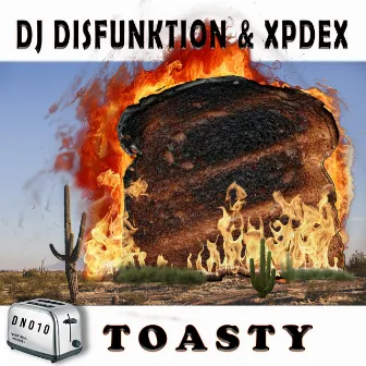 Toasty by DJ Disfunktion