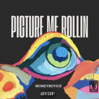 Picture Me Rollin by MoneyBoyIce