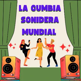 La Cumbia Sonidera Mundial by Grupo Karihua