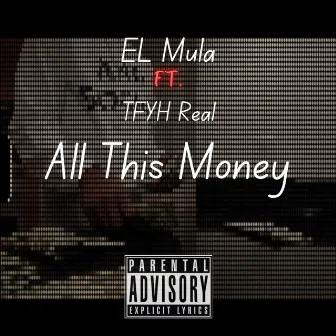 All This Money by ELMULA