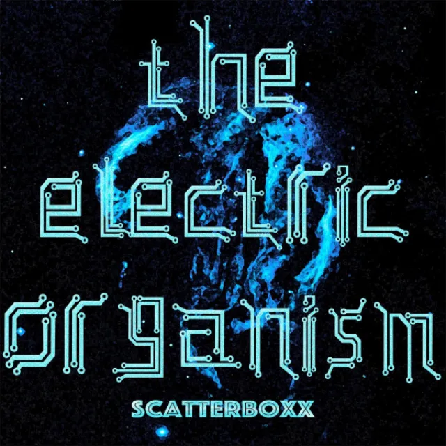 The Electric Organism