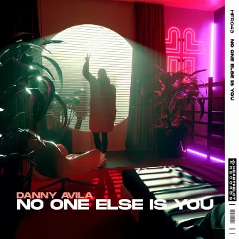 No One Else Is You by Danny Avila