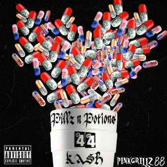 Pillz N Potions by 44KA$H