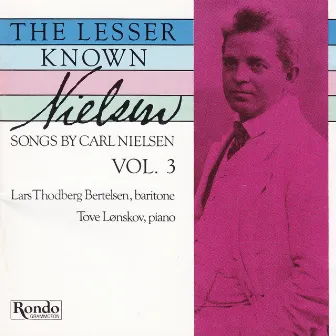 The Lesser Known Nielsen - Songs Vol. 3 by Lars Thodberg Bertelsen