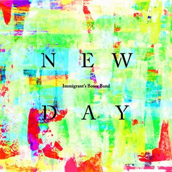 Newday by Immigrant's Bossa Band