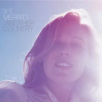 Another Country by Tift Merritt