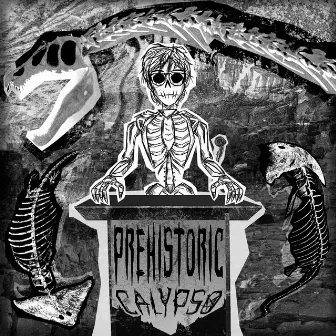 PREHISTORIC by CALYPSO