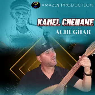 Achughar by Kamel Chenane