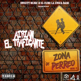 Zona de Perreo, Vol. 2 by Airian El Traficante