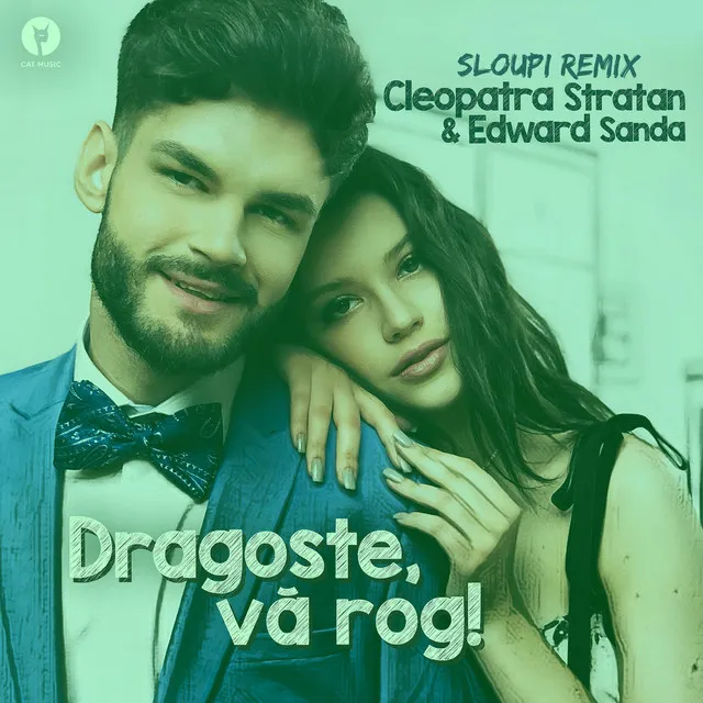 Dragoste, va rog! - Sloupi Remix