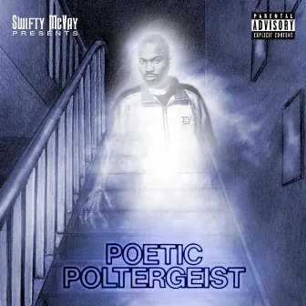 Poetic Poltergeist by Swifty McVay