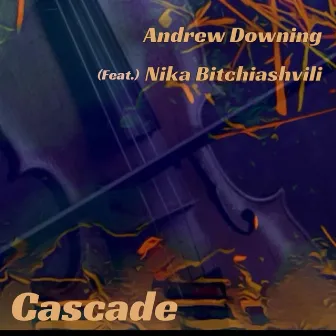 Cascade by Andrew Downing