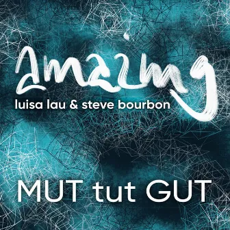 Mut Tut Gut by Amazing