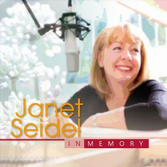 In Memory by Janet Seidel