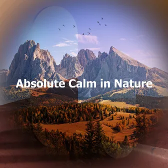 Absolute Calm in Nature by Natural Deep Sleep