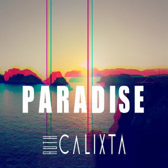 Paradise by Ruth Calixta