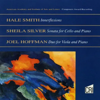 Hale Smith: Innerflexions - Sheila Silver: Sonata for Cello and Piano - Joel Hoffman: Duo for Viola and Piano by Slovenic Symphony Orchestra