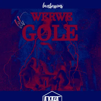 Beatsessions: Werwe by lil Gole