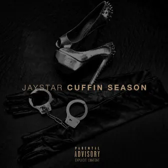 Cuffin Season by Jaystarmusician