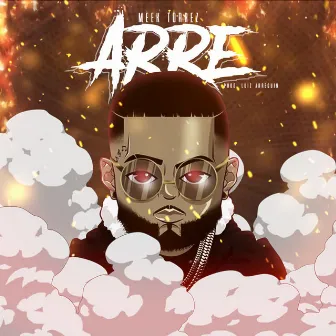 Arre by Meek Torrez