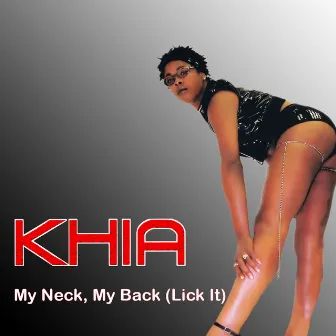 My Neck, My Back (Lick It) by Khia