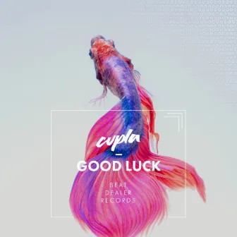 Good Luck by Cupla